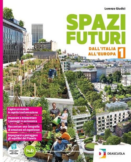 Spazi futuri. Percorso semplificato. Per la Scuola media. Con e-book. Con espansione online vol. 3 di Lorenzo Giudici edito da Deascuola