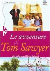 Le avventure di Tom Sawyer di Mark Twain edito da Giunti Editore