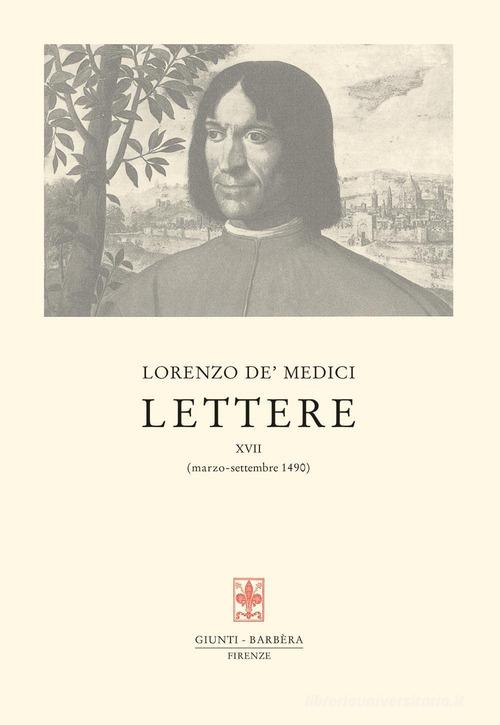 Lettere vol.17 di Lorenzo de' Medici edito da Giunti Editore