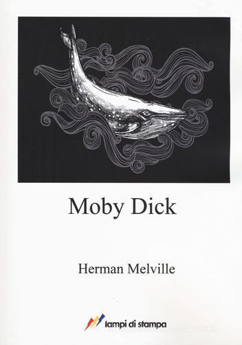 Moby Dick. Ediz. inglese di Herman Melville edito da Lampi di Stampa