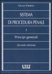 Sistema di procedura penale vol.1 di Giulio Ubertis edito da Utet Giuridica