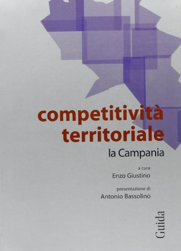 Competitività territoriale: la Campania edito da Guida