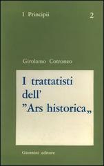 I Trattatisti dell'«Ars historica» di Girolamo Cotroneo edito da Giannini
