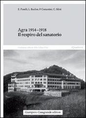 Agra 1914-1918. Il respiro del sanatorio edito da Giampiero Casagrande editore