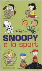 Snoopy e lo sport di Charles M. Schulz edito da Dalai Editore