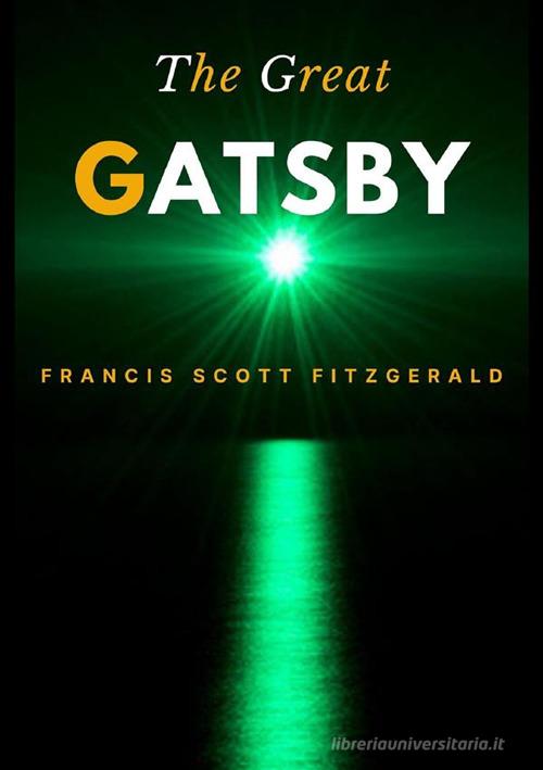 The great Gatsby di Francis Scott Fitzgerald edito da StreetLib