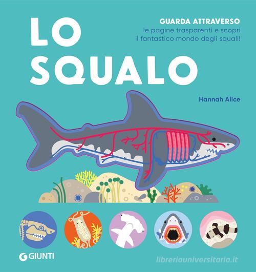 Lo squalo. Ediz. a colori edito da Giunti Editore