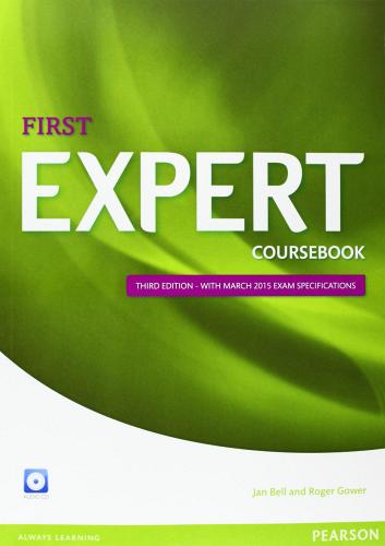 Expert first. Coursebook. Per le Scuole superiori. Con CD Audio. Con espansione online edito da Pearson Longman