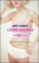L' ultimo vero bacio di James Crumley edito da Einaudi