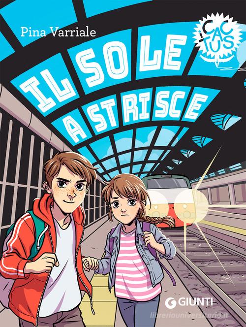 Il sole a strisce di Pina Varriale edito da Giunti Editore