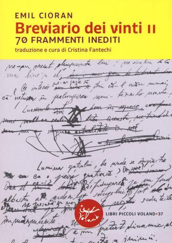 Breviario dei vinti II. 70 frammenti inediti di Emil M. Cioran edito da Voland