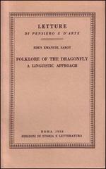 Folklore of the Dragonfly. A linguistic approach di Eden E. Sarot edito da Storia e Letteratura