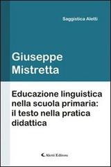 Educazione linguistica nella scuola primaria: il testo di Giuseppe Mistretta edito da Aletti
