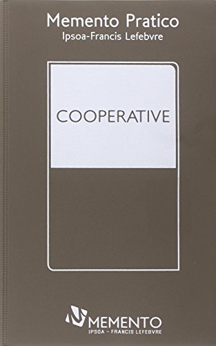 Memento pratico cooperative edito da IPSOA-Francis Lefebvre