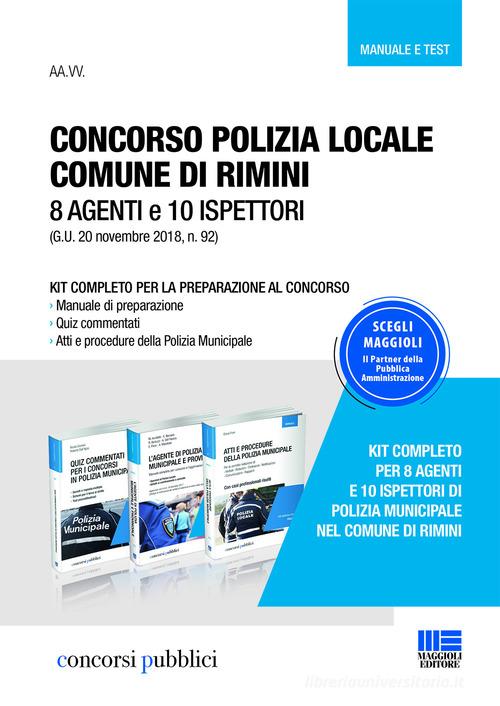 Concorso polizia locale comune di Rimini. 8 agenti e 10 ispettori edito da Maggioli Editore