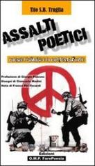 Assalti poetici. Poesie d'amore e di contestazione di Tito Truglia edito da OMP