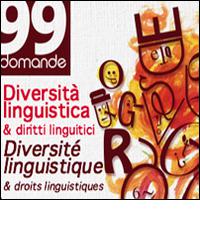 Diversità linguistica & diritti linguistici. Ediz. italiana e francese edito da Futura Edizioni