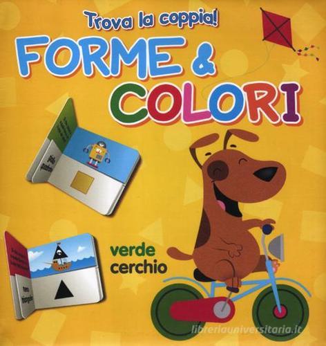 Forme e colori. Trova la coppia edito da Yoyo Books