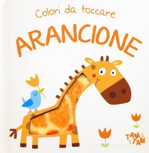 Arancione. Colori da toccare edito da Yoyo Books