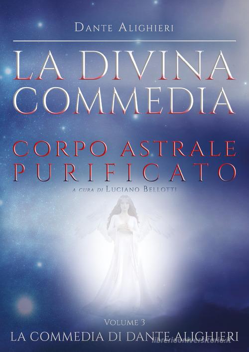 La Divina Commedia vol.3 di Dante Alighieri edito da Youcanprint