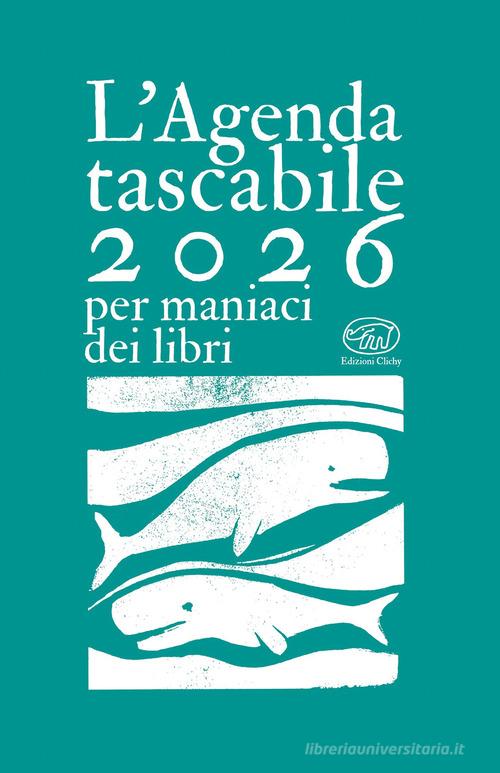 L'agenda tascabile 2026 per maniaci dei libri edito da Clichy