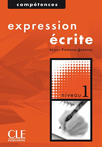 Collection compétences. Expression écrite. Per le Scuole superiori vol.1 di Sylvie Poisson-Quinton edito da Black Cat-Cideb