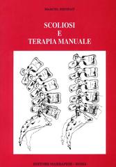 Scoliosi e terapia manuale di Marcel Bienfait edito da Marrapese