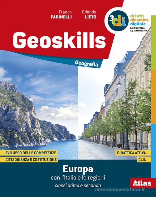 Geoskills. Per la Scuola media. Con e-book. Con espansione online vol. 1 di Franco Farinelli, Orlando Lieto edito da Atlas