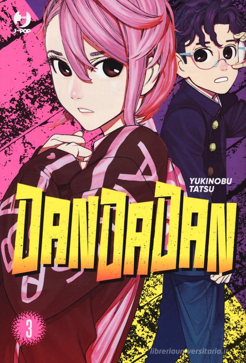 Dandadan vol. 3 di Yukinobu Tatsu edito da Edizioni BD