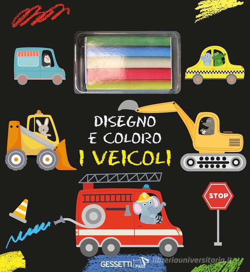 Disegno e coloro i veicoli. Ediz. a colori. Con gessetti edito da Pulce