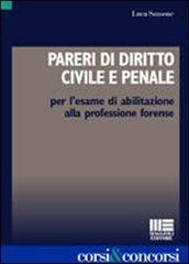 Pareri di diritto civile e penale per l'esame di abilitazione alla professione forense di Luca Sansone edito da Maggioli Editore