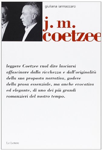 J. M. Coetzee di Giuliana Iannaccaro edito da Le Lettere