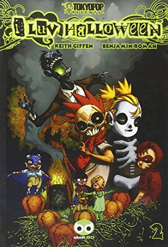 I luv Halloween vol.2 di Keith Giffen, Benjamin Roman edito da Edizioni BD