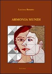 Armonia mundi di Luciana Benotto edito da UNI Service