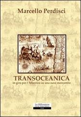 Transoceanica di Marcello Perdisci edito da La Riflessione