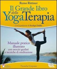 Il grande libro della yoga terapia di Remo Rittiner edito da Bis