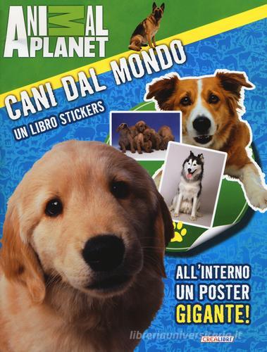 Cani dal mondo. Un libro stickers edito da Crealibri