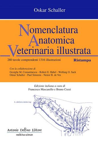 Nomenclatura anatomica veterinaria illustrata di Oskar Schaller edito da Antonio Delfino Editore