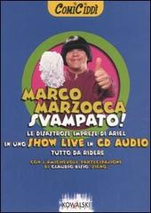 Svampato! CD Audio. Con libro di Marco Marzocca edito da Kowalski