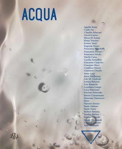 Acqua. Ediz. illustrata di Marco Carles edito da Aska Edizioni