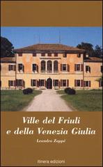 Ville del Friuli e della Venezia Giulia di Leandro Zoppè edito da Itinera