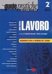 Guida pratica lavoro 2/2012 Aggiornato con la Riforma del Lavoro edito da Il Sole 24 Ore