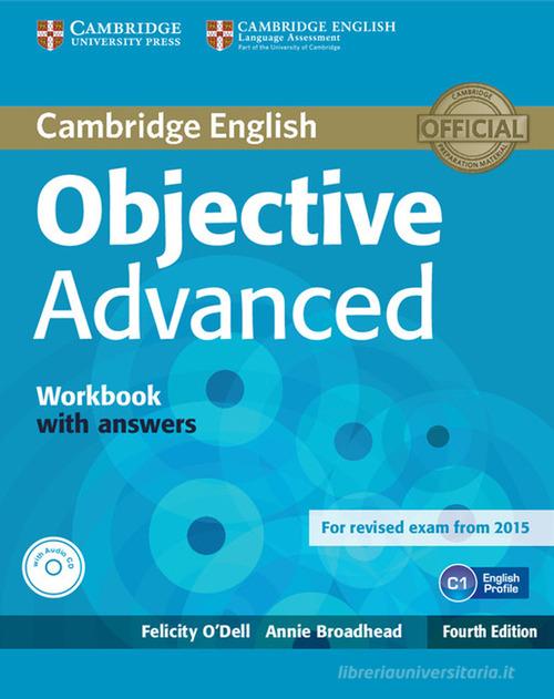 Objective CAE. Workbook with answers. Per le Scuole superiori. Con espansione online di Felicity O'Dell, Annie Broadhead edito da Cambridge