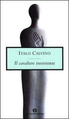 Il cavaliere inesistente di Italo Calvino edito da Mondadori