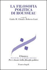 La filosofia politica di Rousseau edito da Franco Angeli