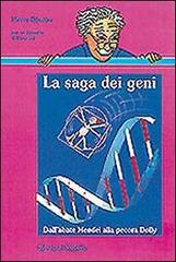 La saga dei geni. Dall'abate Mendel alla pecora Dolly di Pierre Douzou edito da edizioni Dedalo
