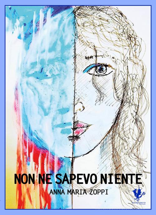 Libro Non ne sapevo niente di Anna Maria Zoppi di Basilisco