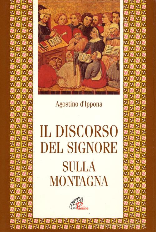 Il discorso del Signore sulla montagna di Agostino (sant') edito da Paoline Editoriale Libri