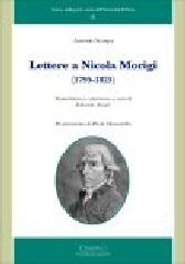 Lettere a Nicola Morigi (1795-1825) di Antonio Scarpa edito da Cisalpino