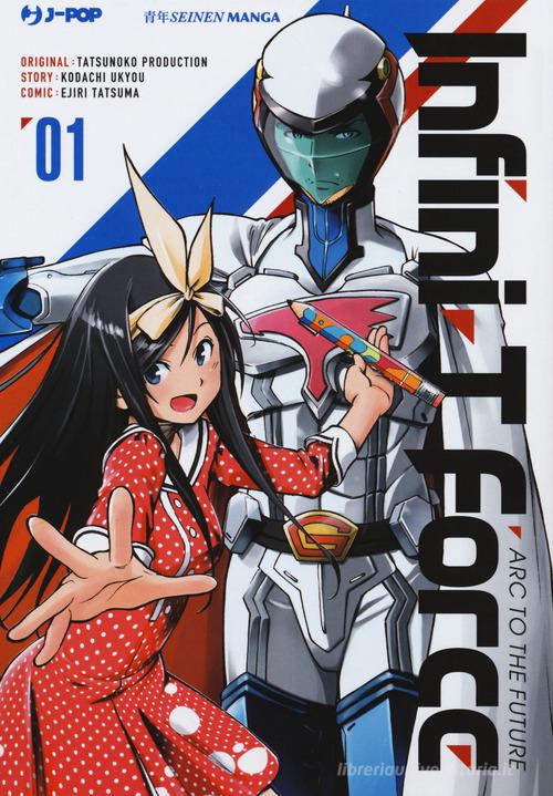Infini-T Force vol.1 di Kodachi Ukyo edito da Edizioni BD